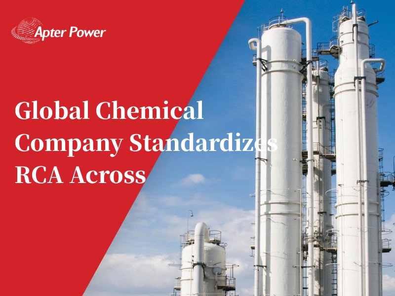 Global Chemical Company Standardizes RCA