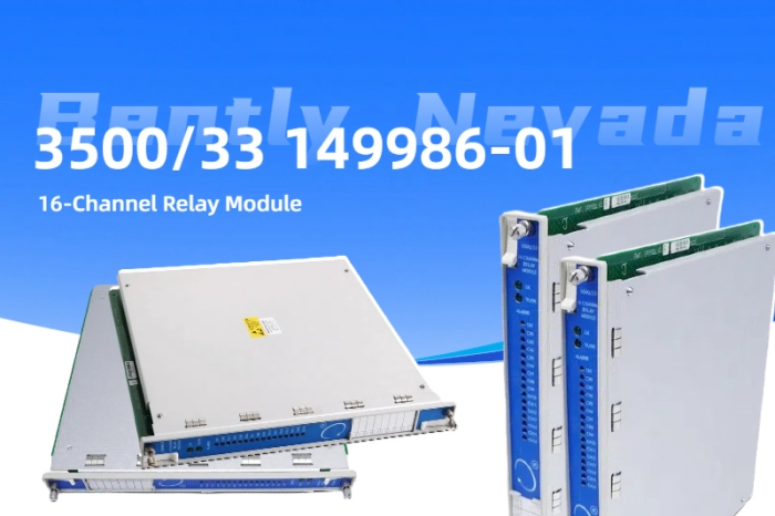 Maximizing Industrial Monitoring Efficiency with the BENTLY NEVADA 3500/33 149986-01 16-Channel Relay Module
